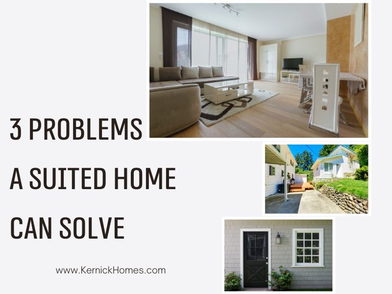 3 Problems a Suited Home in Calgary can Solve